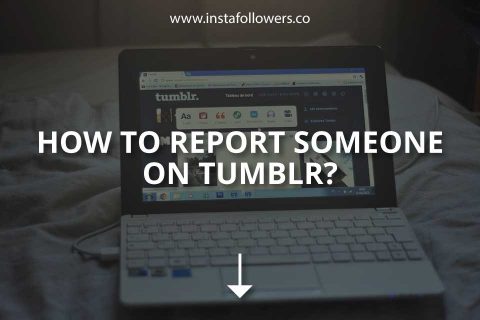 How to Report Someone on Tumblr