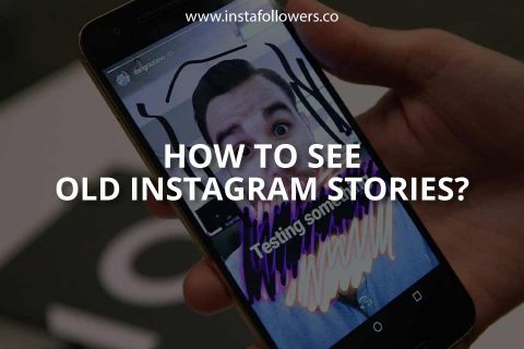 How to See Old Instagram Stories