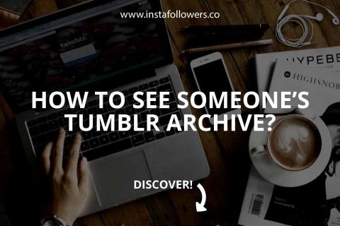 How to See Someone’s Tumblr Archive