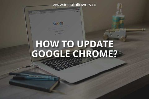 How to Update Google Chrome (Guide)