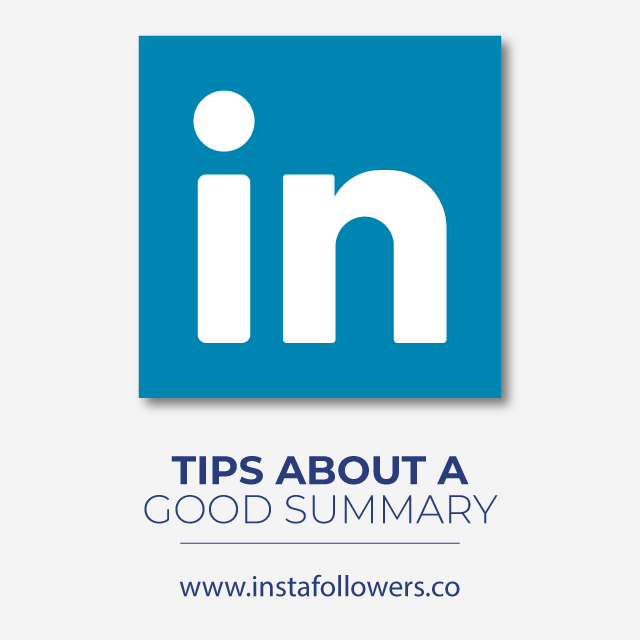 Tips About Writing a Good LinkedIn Summary