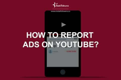 How to Report Ads on YouTube