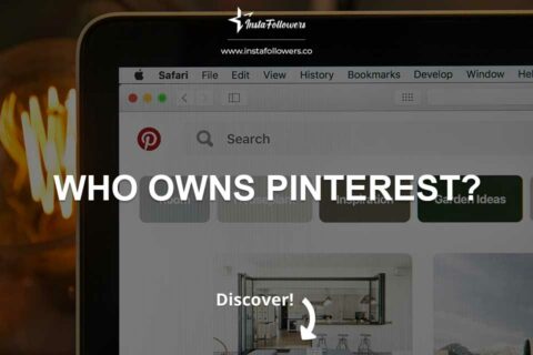 Who Owns Pinterest? (& Its Background)