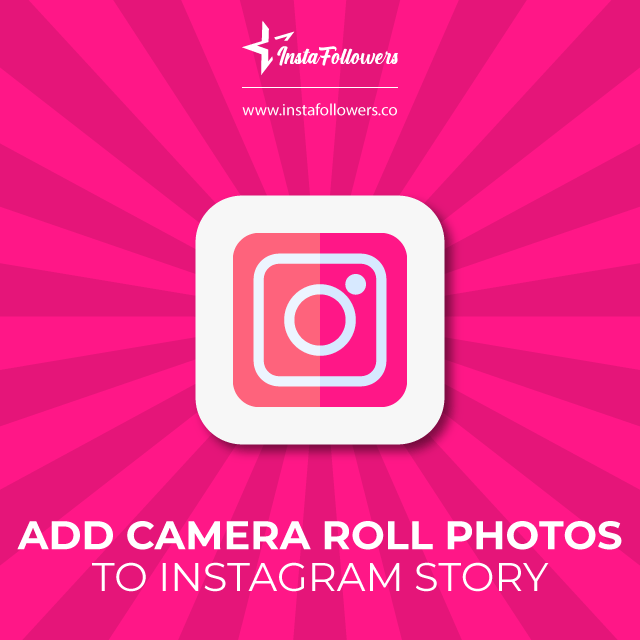 How To Add Camera Roll Photos to Instagram Story