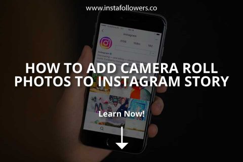 Adding Camera Roll Photos to Instagram Story