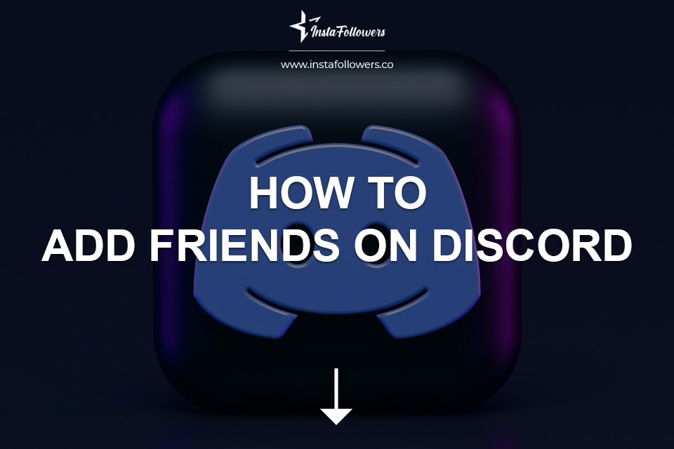 How to Add Friends on Discord