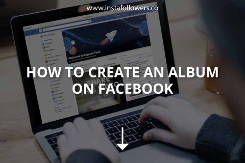 How to Create an Album on Facebook