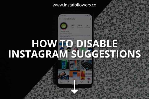 How to Disable Instagram Suggestions