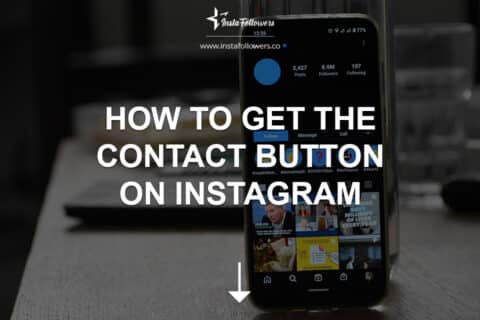 How to Get the Contact Button on Instagram