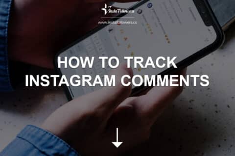 How to Track Instagram Comments