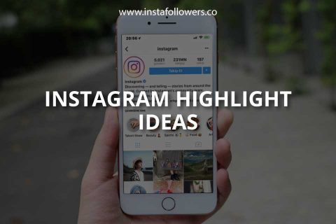 Instagram Highlight Ideas