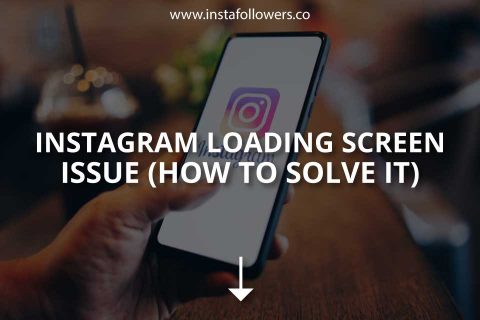 Instagram Loading Screen Issue