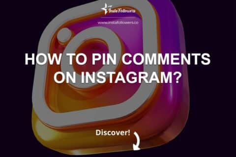 How to Pin Comments on Instagram