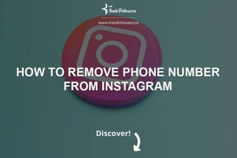 How to Remove Phone Number from Instagram