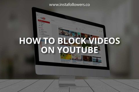 How to Block Videos on YouTube