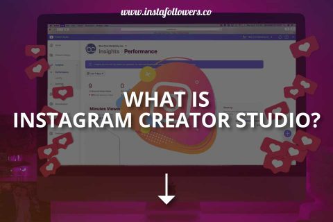 What Is Instagram Creator Studio?