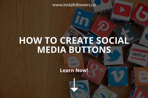 How to Create Social Media Buttons