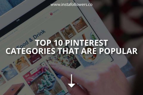 Top 10 Pinterest Categories That Are Popular