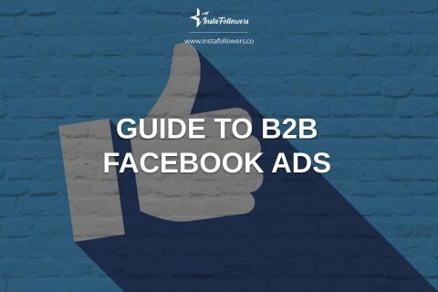 Guide to B2B Facebook Ads