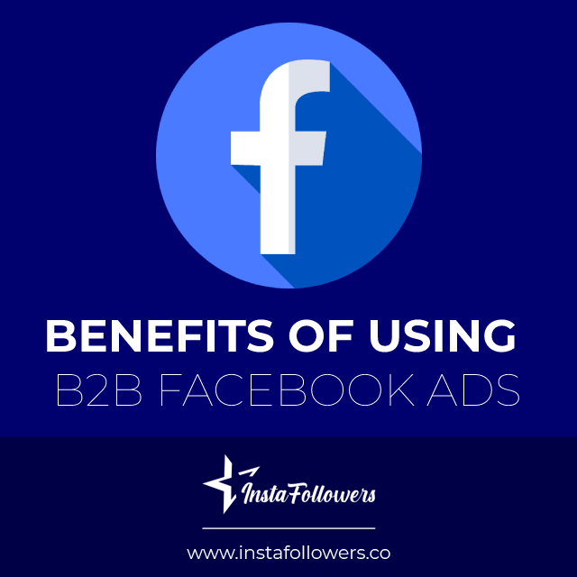 benefits of using b2b facebook ads