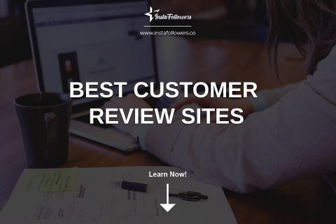 The Best Customer Review Sites