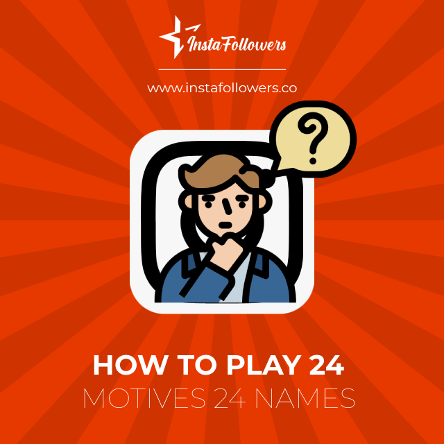 how to play 24 motives 24 names