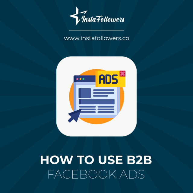 how to use b2b facebook ads