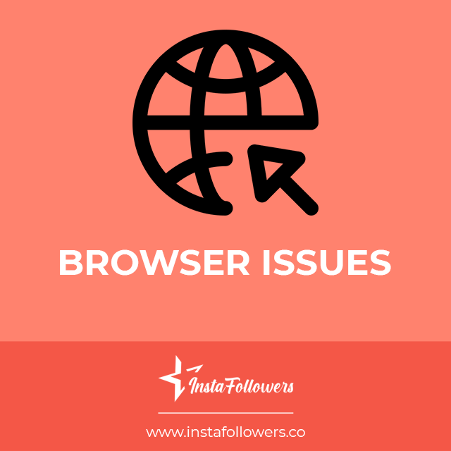 browser issues