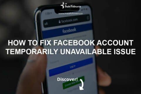 How to Fix Facebook Account Temporarily Unavailable Issue