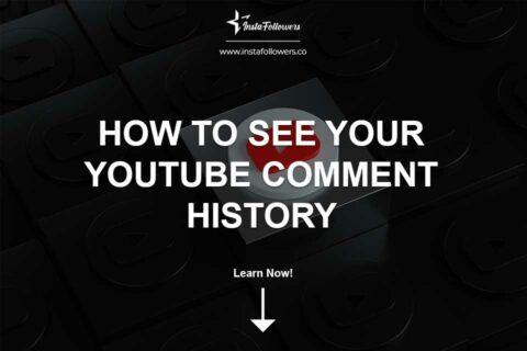 How to See Your YouTube Comment History