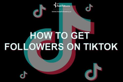 How to Get Followers on TikTok