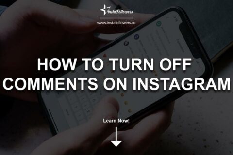 How to Turn Off Comments on Instagram