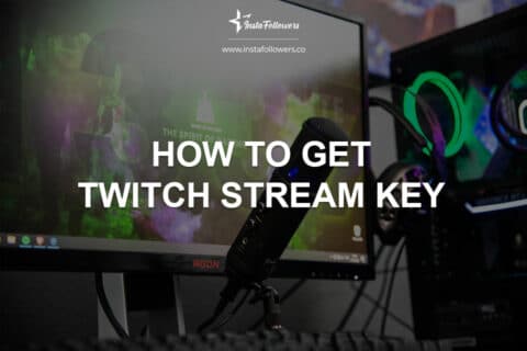 How to Get Twitch Stream Key