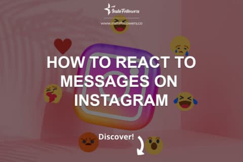 How to React to Messages on Instagram: DM Guide