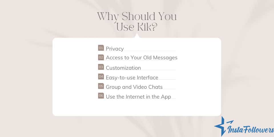 why should you use kik?