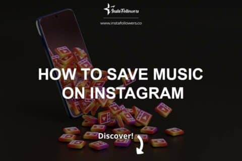 How to Save Music on Instagram