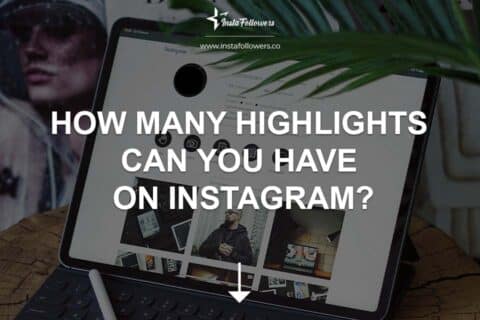 How Many Highlights on Instagram Can You Have?