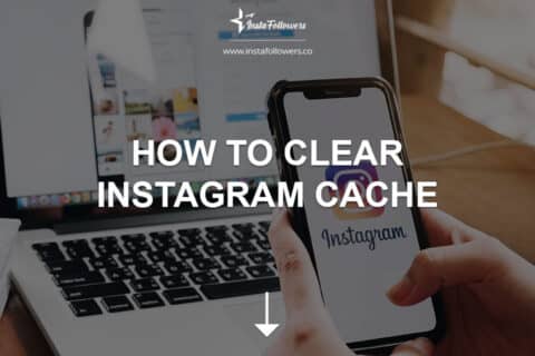 How to Clear Instagram Cache 