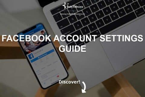 Facebook Account Settings Guide 