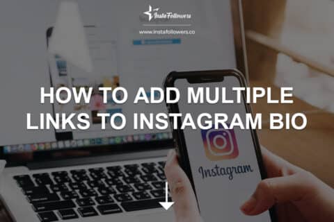 How to Add Multiple Links to Instagram Bio  