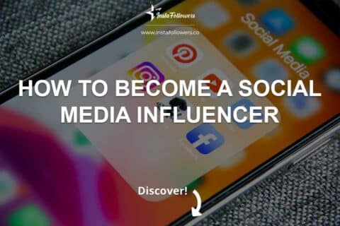 How to Become a Social Media Influencer 