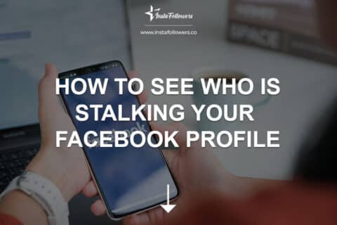 How to See Who Is Stalking Your Facebook Profile 