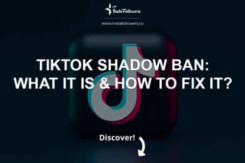 TikTok Shadow Ban: What It Is & How to Fix It?  