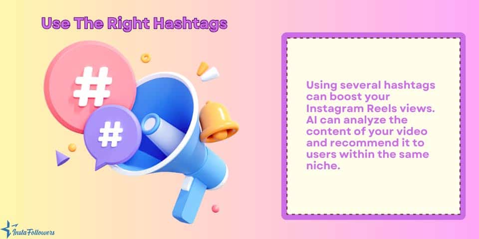 use the right hashtags for your Instagram reels posts