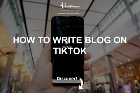 How to Write Blog on TikTok 