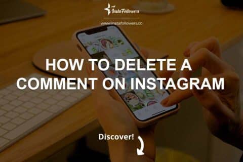 How to Delete a Comment on Instagram