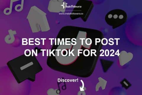 Best Times to Post on TikTok for 2024 