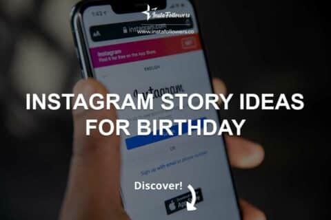 Instagram Story Ideas For Birthday 