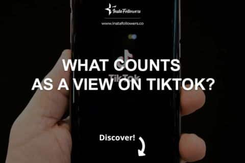 What Counts as a View on TikTok?