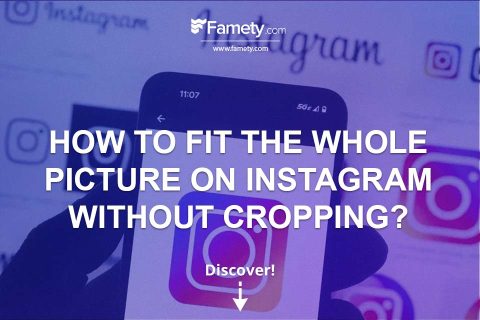 How to Fit the Whole Picture on Instagram Without Cropping?